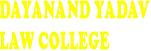 Dayanand Yadav Law College logo