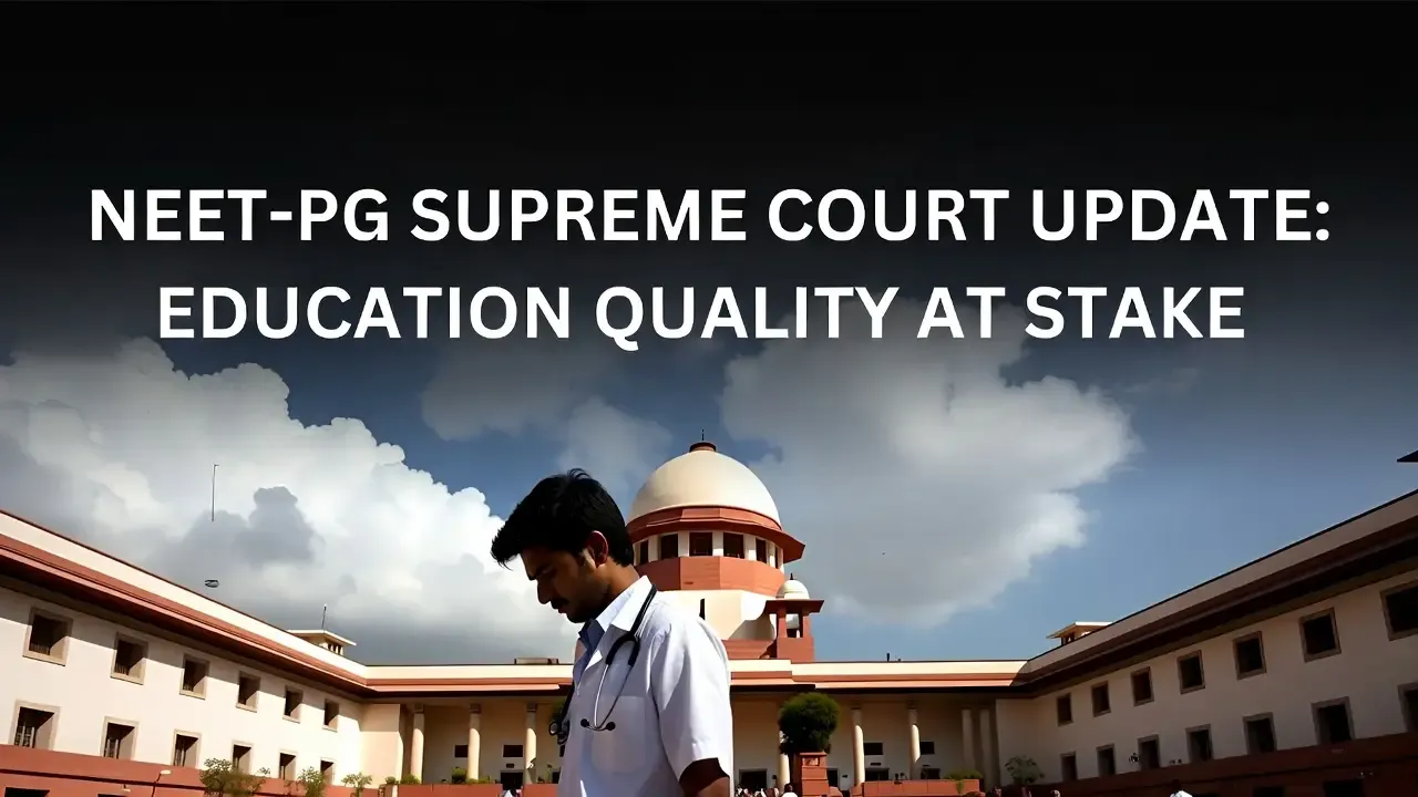 Supreme Court Scrutinizes NEET-PG 2026 Cut-off Reduction: "Concerned About Education Quality"