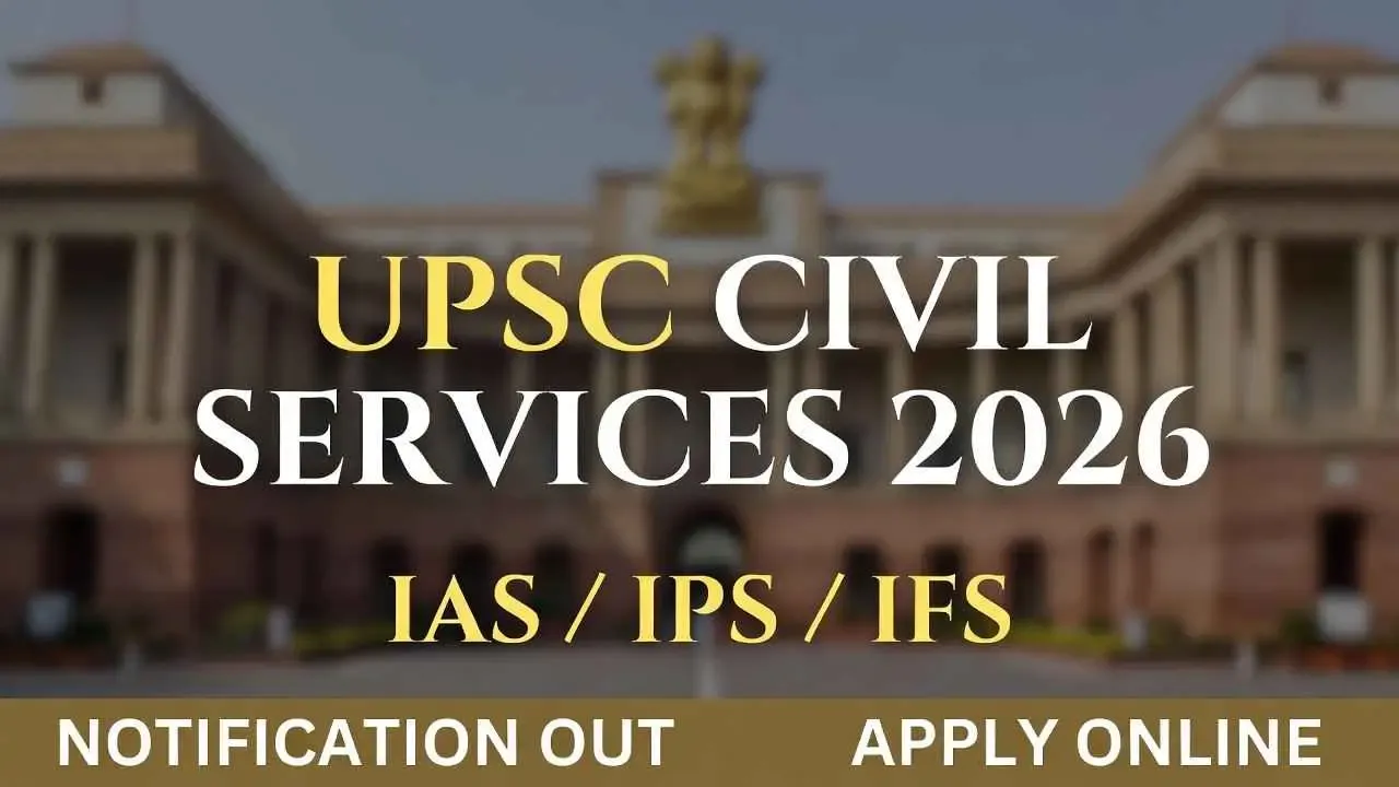 UPSC Civil Services IAS Pre Online Form 2026: Notification, Eligibility & Exam Date