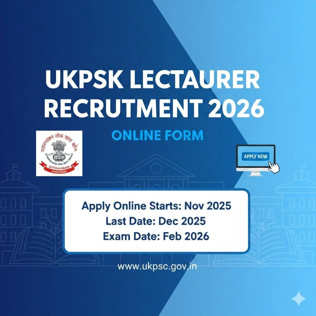 UKPSC Lecturer Recruitment 2026 Online Form